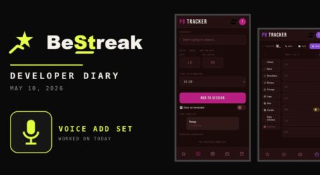BeStreak: Developer Diary | Swipe, Voice Notes and My First APK (May 10, 2026)