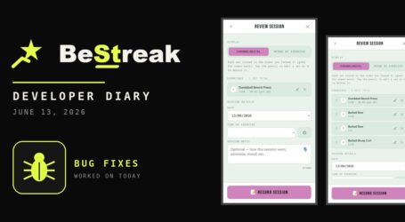 BeStreak: Developer Diary | Not a One Pass Developer (June 13, 2026)