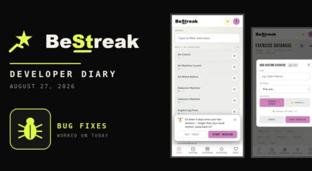 BeStreak: Developer Diary | Bugs Gone, Status Unchanged (August 27, 2026)