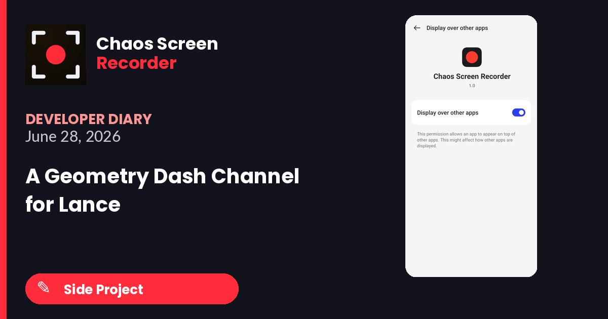 Chaos Screen Recorder Developer Diary featured image for 2026-06-28