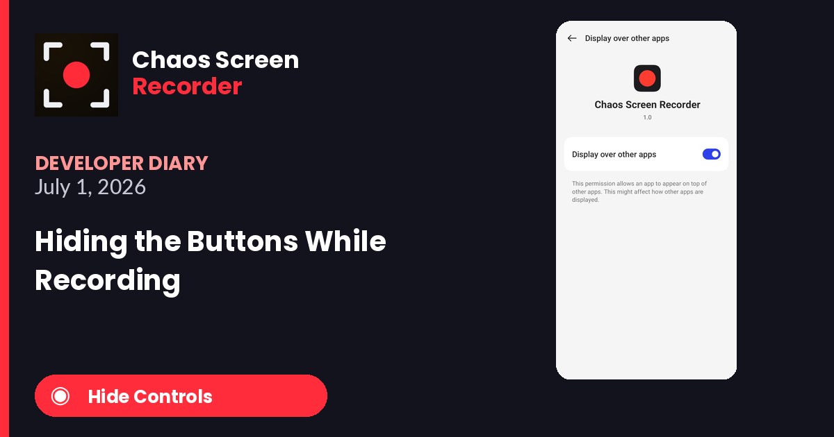 Chaos Screen Recorder Developer Diary featured image for 2026-07-01