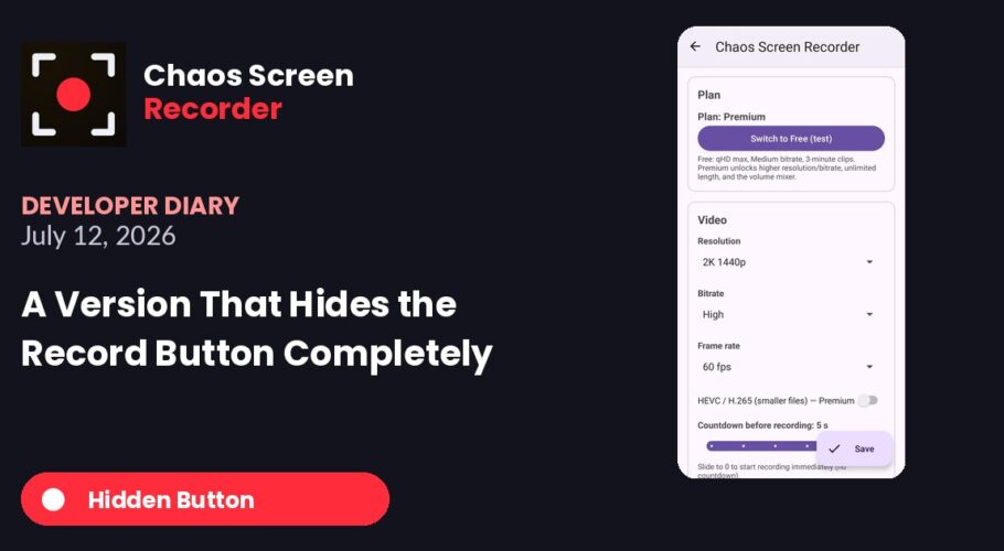 Chaos Screen Recorder Developer Diary featured image for 2026-07-12