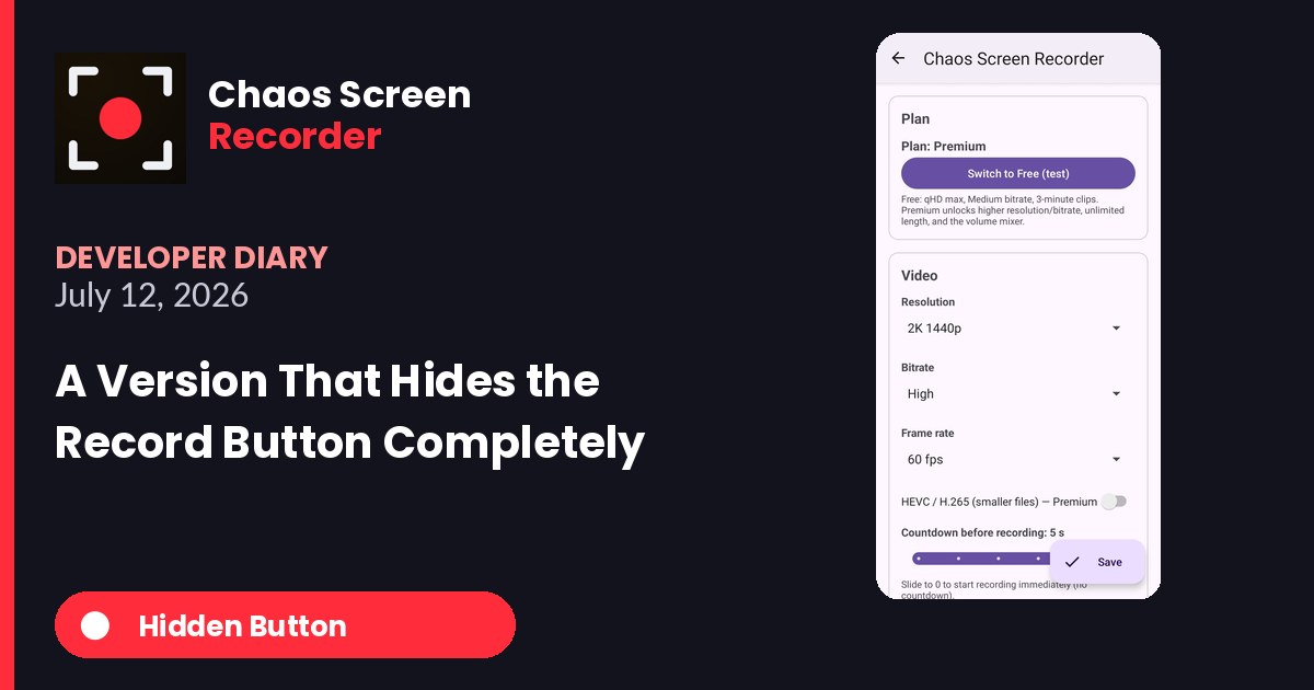 Chaos Screen Recorder Developer Diary featured image for 2026-07-12