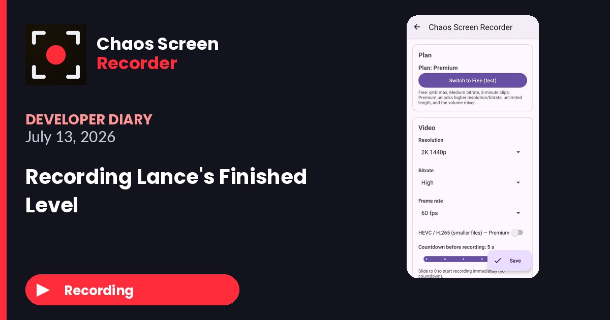 Chaos Screen Recorder Developer Diary featured image for 2026-07-13