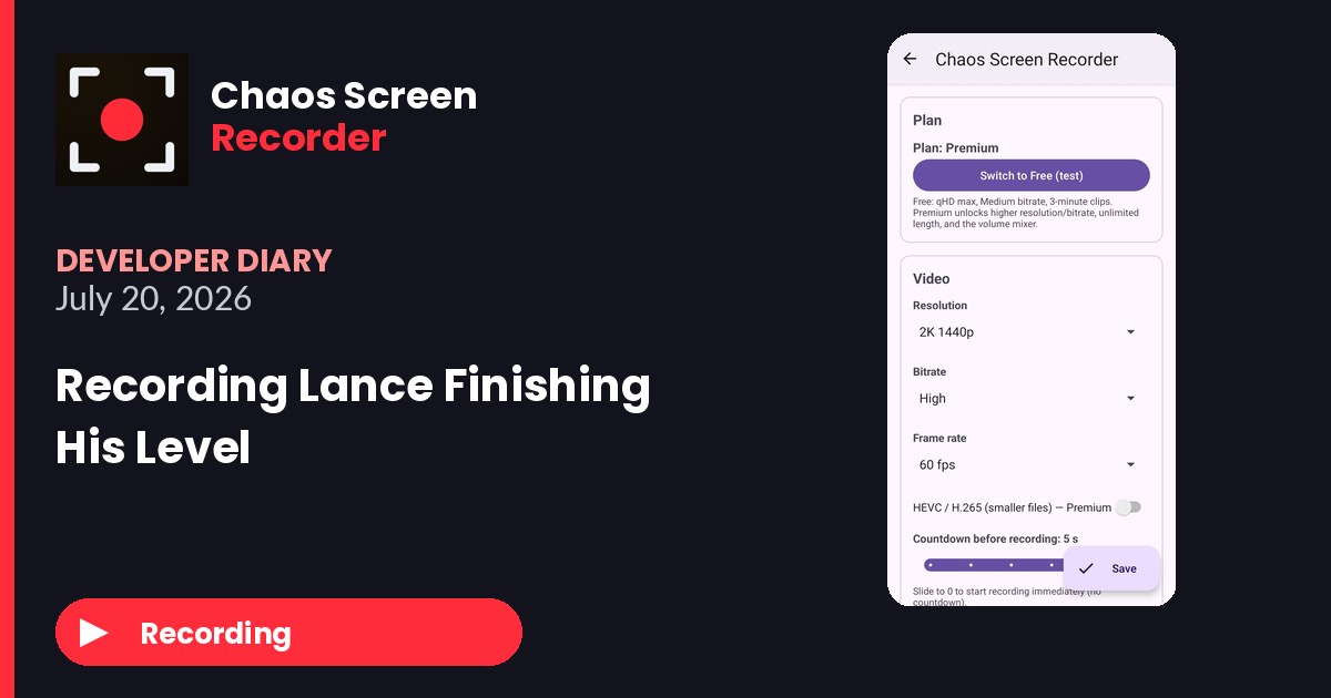 Chaos Screen Recorder Developer Diary featured image for 2026-07-20